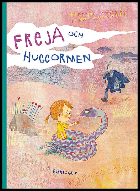 Sonck, Fredrik | Freja och huggormen