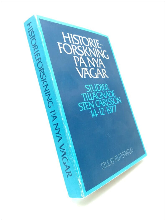 Tedebrand, Lars-Göran (red) | Historieforskning på nya vägar : Studier tillägnade Sten Carlsson 14.12.1977