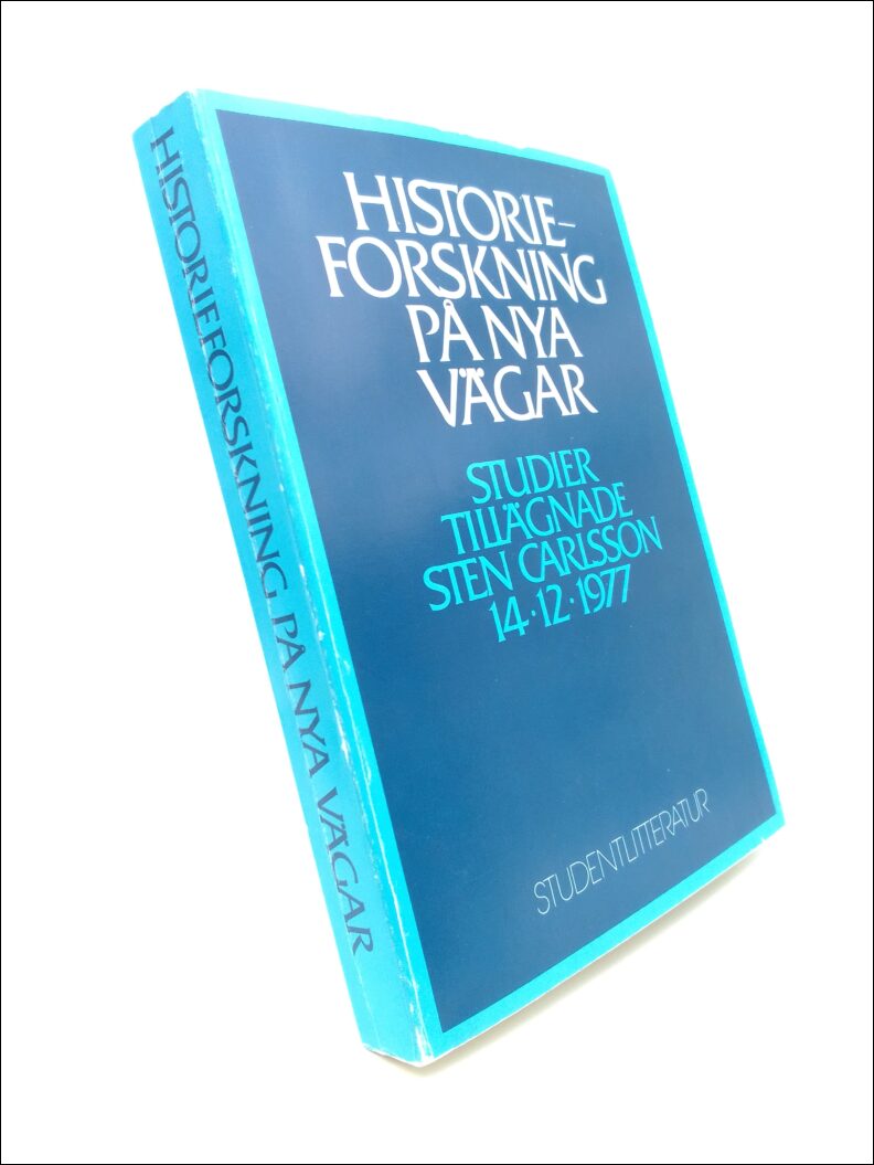 Tedebrand, Lars-Göran (red) | Historieforskning på nya vägar : Studier tillägnade Sten Carlsson 14.12.1977