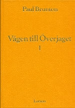 Brunton, Paul | Vägen till överjaget 1