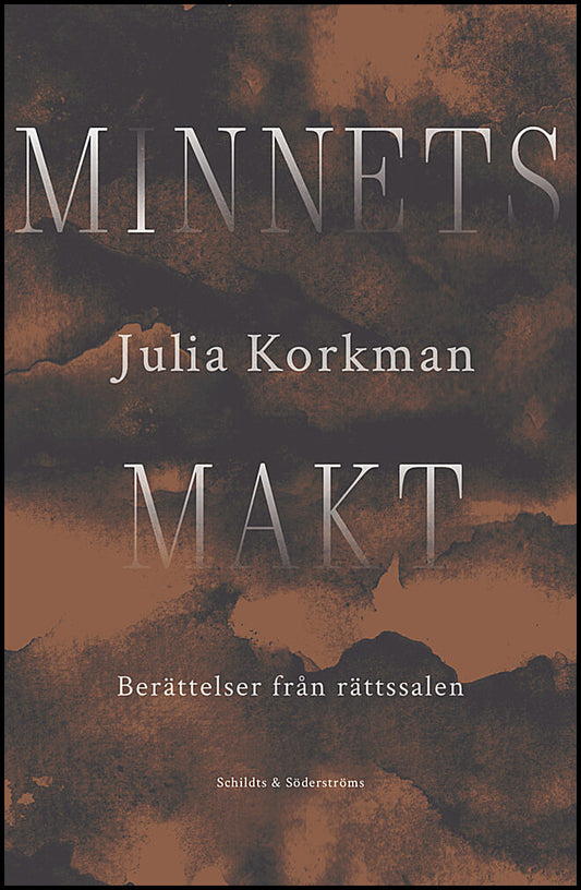 Korkman, Julia | Minnets makt : Berättelser från rättssalen