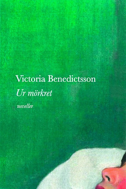 Benedictsson, Victoria | Ur Mörkret