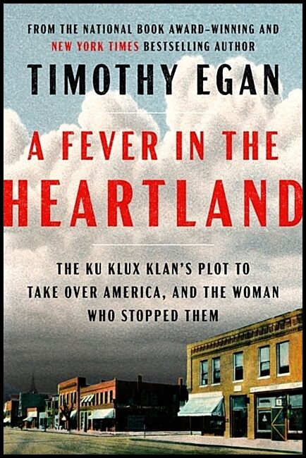 Egan, Timothy | A Fever in the Heartland