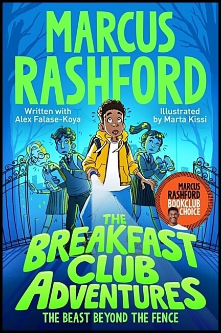 Rashford, Marcus | Breakfast Club Adventures : The Beast Beyond the Fence