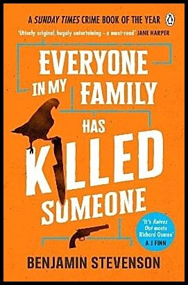 Stevenson, Benjamin | Everyone In My Family Has Killed Someone