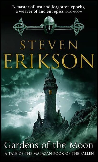 Erikson, Steven | Gardens of the Moon