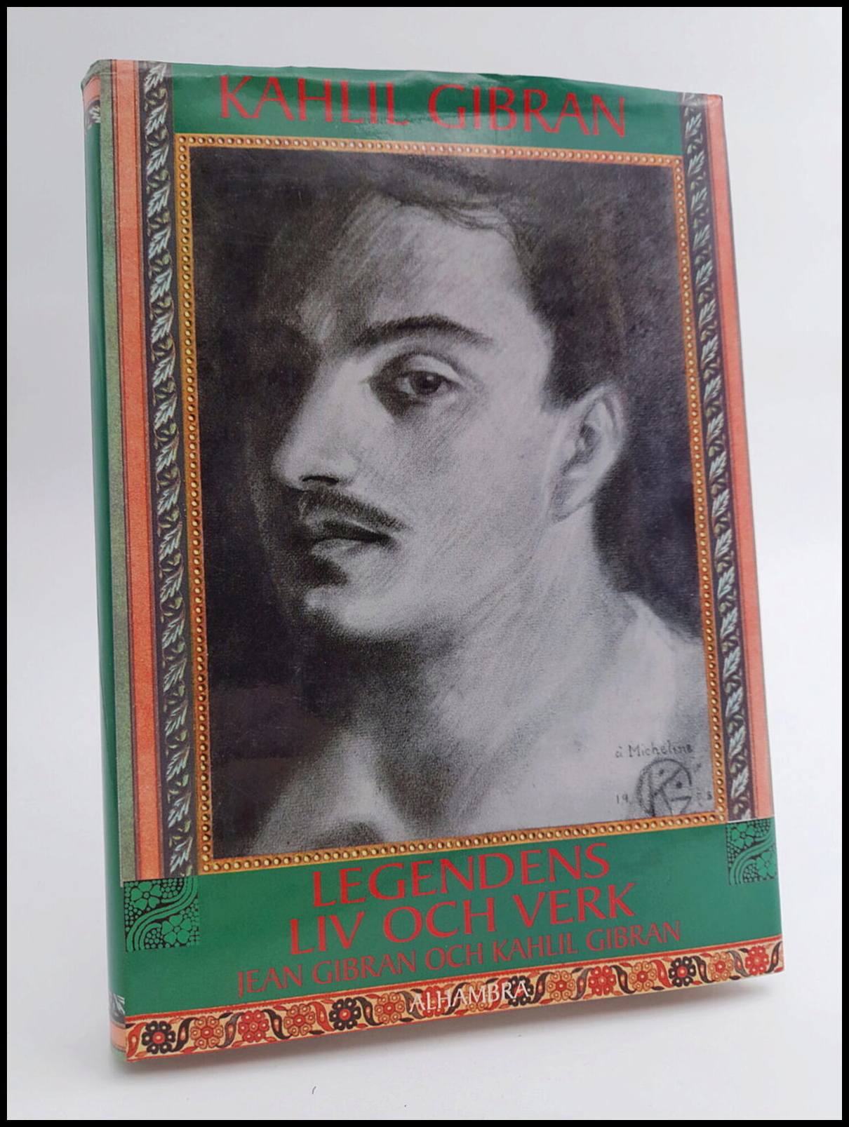 Gibran, Jean | Kahlil Gibran : Legendens liv och verk