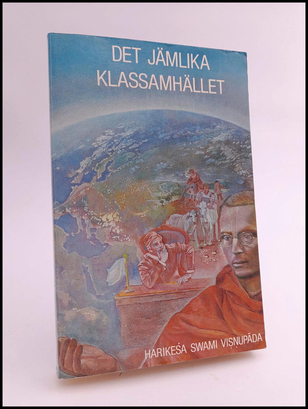 Harikeśa, Swami | Det jämlika klassamhället