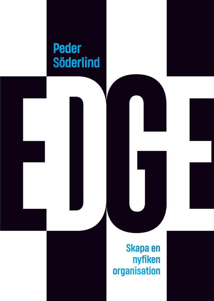 Söderlind, Peder | EDGE : Skapa en nyfiken organisation