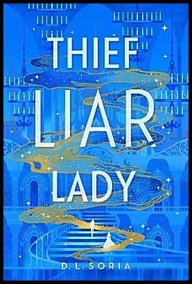 Soria, D. L. | Thief Liar Lady