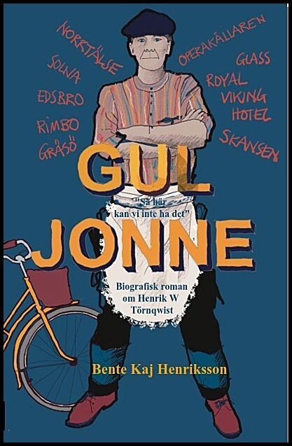 Henriksson, Bente Kaj | Gul jonne