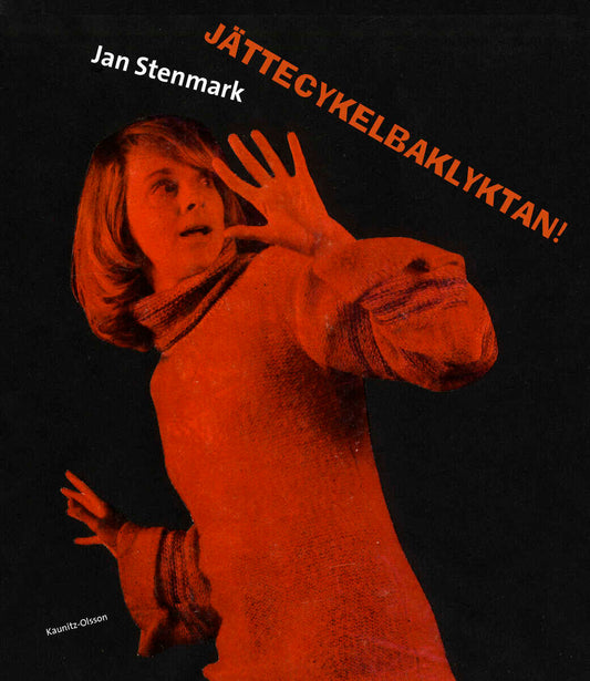 Stenmark, Jan | Jättecykelbaklyktan!