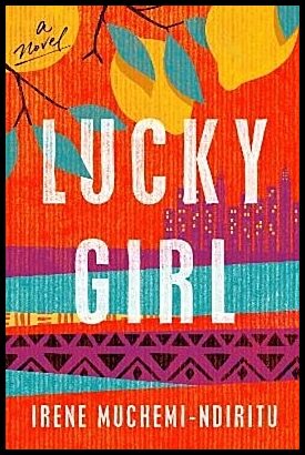Muchemi-Ndiritu, Irene | Lucky Girl
