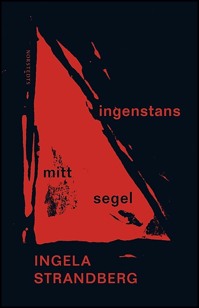 Strandberg, Ingela | Ingenstans mitt segel