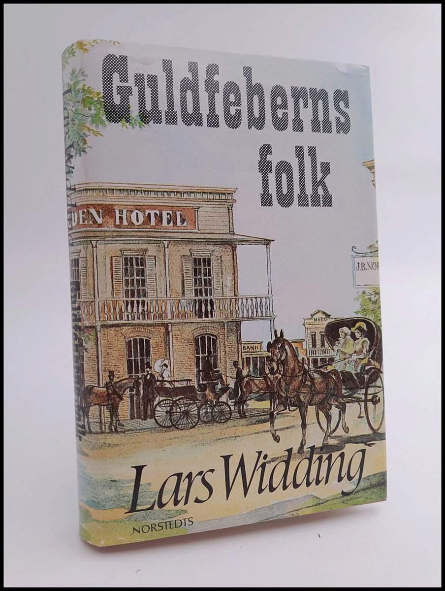 Widding, Lars | Guldfeberns folk : En äventyrsroman
