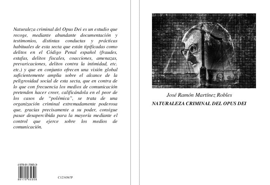 Robles, José Ramón Martínez | Naturaleza criminal del Opus Dei