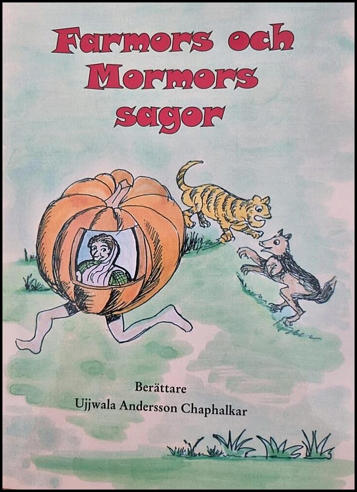 Andersson Chaphalkar, Ujjwala | Farmors och Mormors sagor