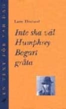 Ekstrand, Lasse | Inte ska väl Humphrey Bogart gråta