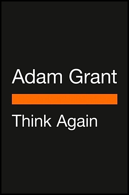 Grant, Adam | Think Again