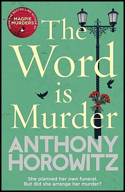 Horowitz, Anthony | The Word Is Murder