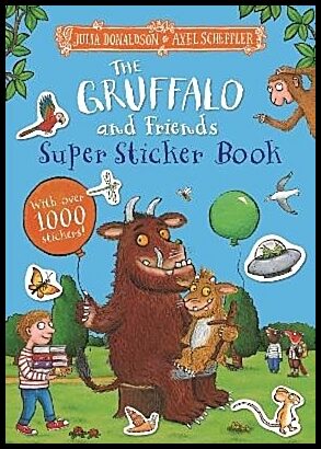 Donaldson, Julia | The Gruffalo and Friends Super Sticker Book