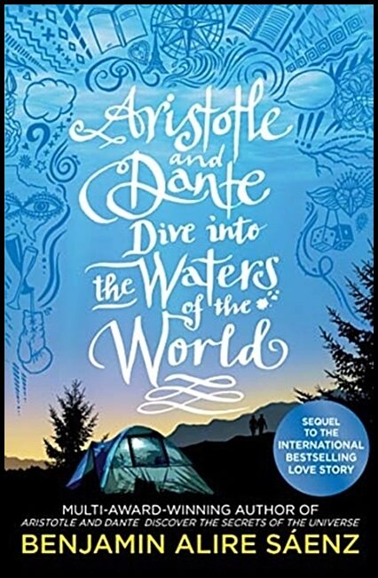Saenz, Benjamin Alire | Aristotle and Dante Dive Into the Waters of the World