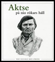 Gärling, Mats | Aktse : På nio rökars håll