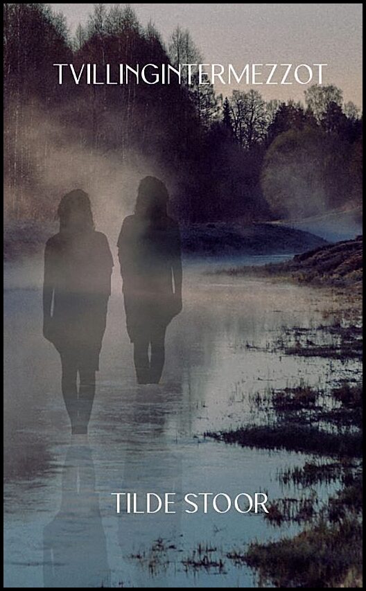 Stoor, Tilde | Tvillingintermezzot