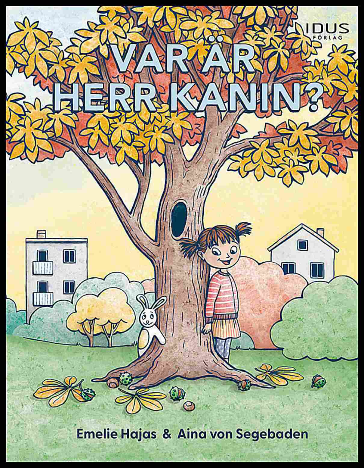 Hajas, Emelie | Var är Herr Kanin?