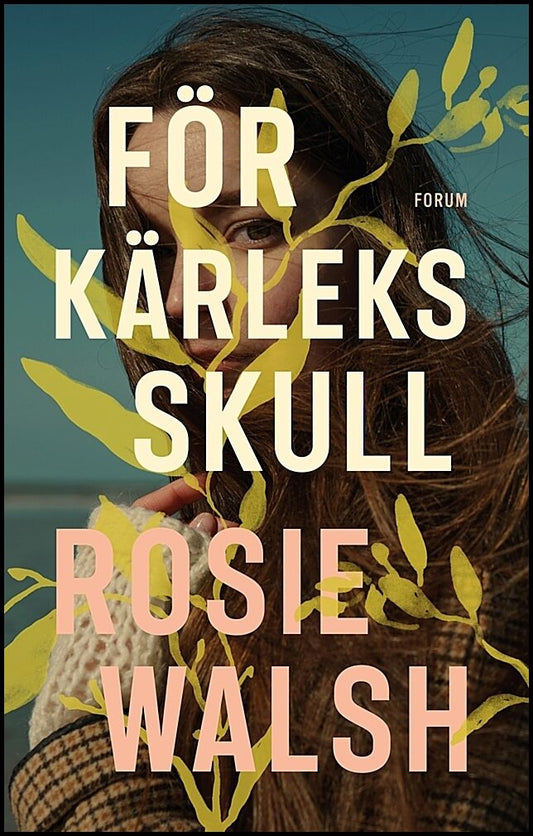 Walsh, Rosie | För kärleks skull