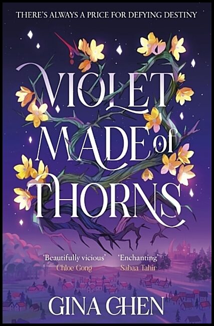 Chen, Gina | Violet Made of Thorns