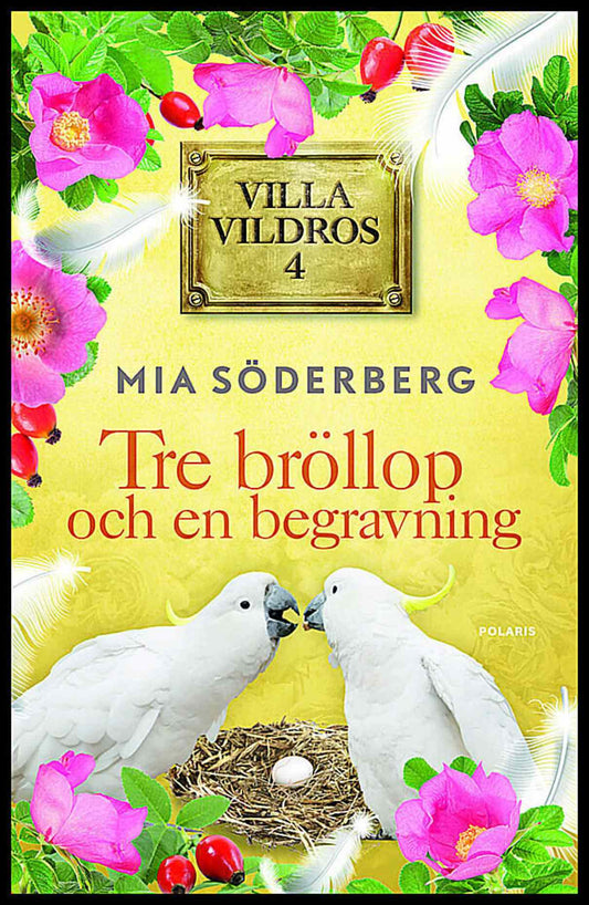 Söderberg, Mia | Tre bröllop och en begravning