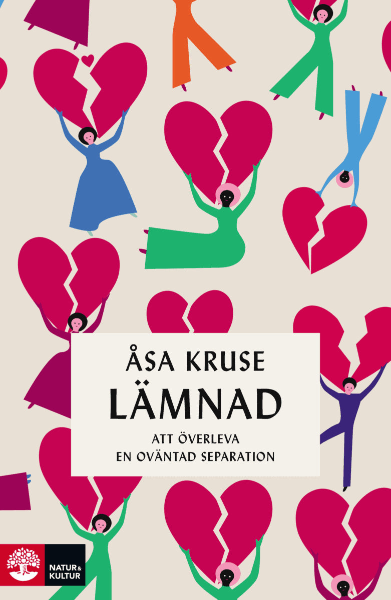 Kruse, Åsa | Lämnad : Att överleva en oväntad separation