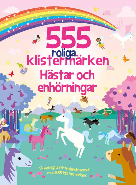 Graham, Oakley | 555 roliga klistermärken. Hästar och enhörningar : Hästar och enhörningar