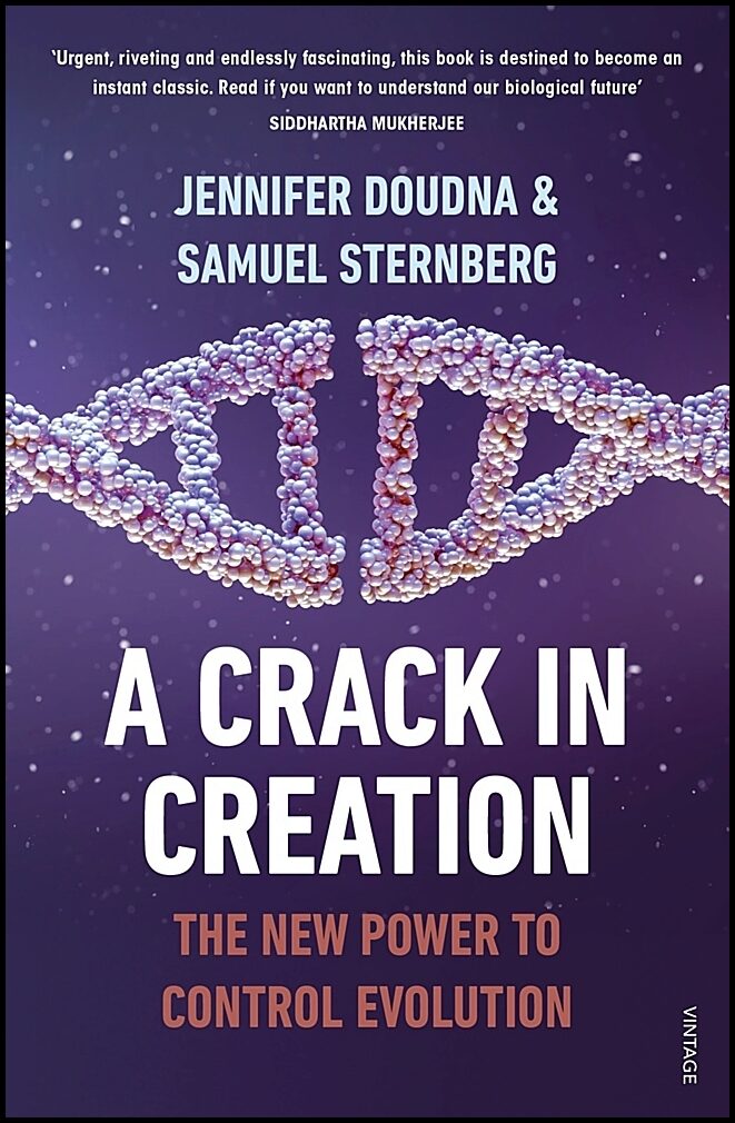 Doudna, Jennifer| Sternberg, Samuel | A Crack in Creation