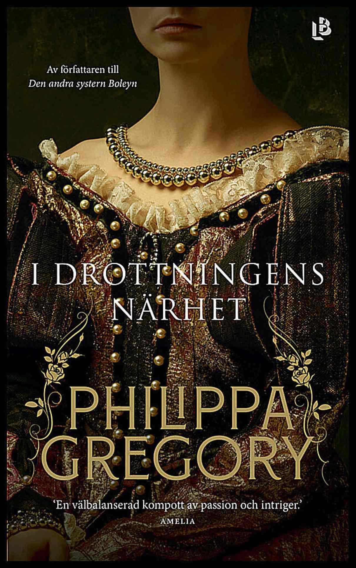 Gregory, Philippa | I drottningens närhet