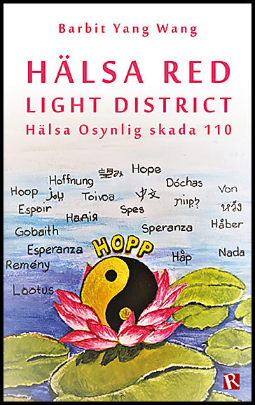 Wang, Barbit Yang | Hälsa Red light district : Hälsa osynlig skada 110