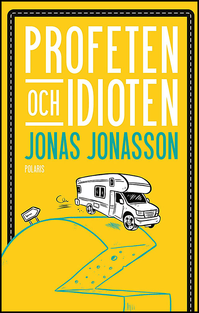 Jonasson, Jonas | Profeten och idioten