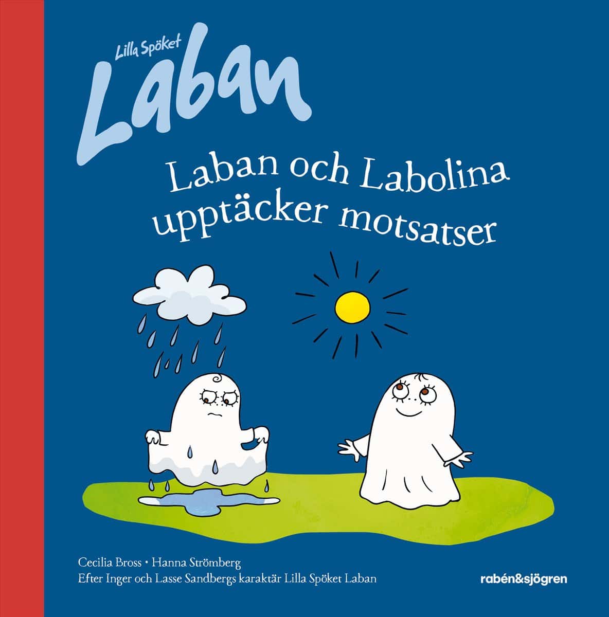 Sandberg, Inger | Bross, Cecilia | Laban och Labolina upptäcker motsatser