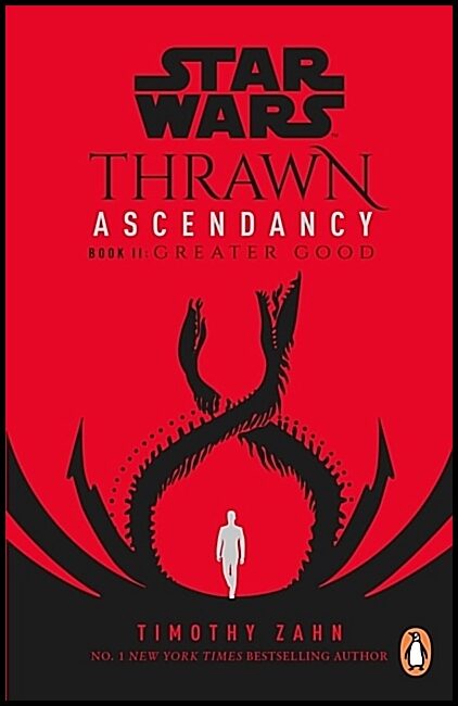 Zahn, Timothy | Star Wars : Thrawn Ascendancy - (Book 2: Greater Good)