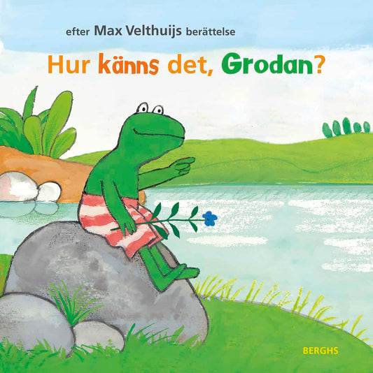 Velthuijs, Max | Hur känns det, Grodan?