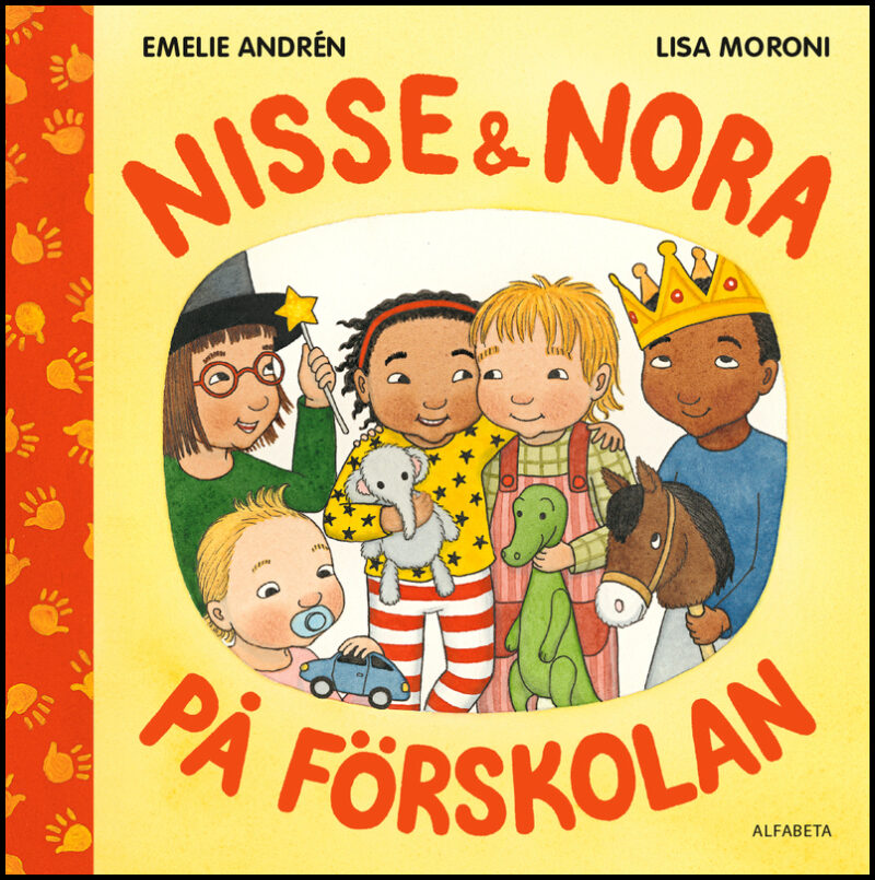Andrén, Emelie | Moroni, Lisa | Nisse & Nora på förskolan