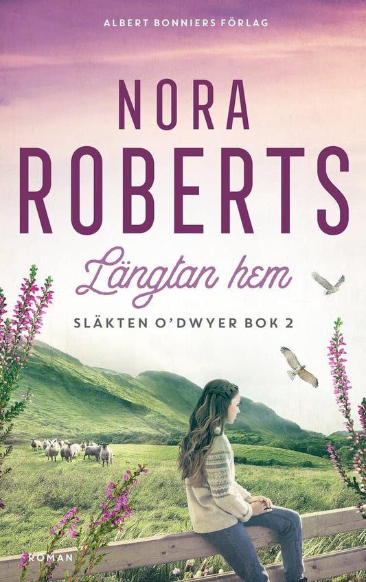Roberts, Nora | Längtan hem