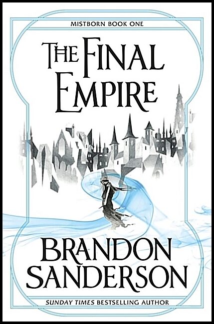 Sanderson, Brandon | The Final Empire