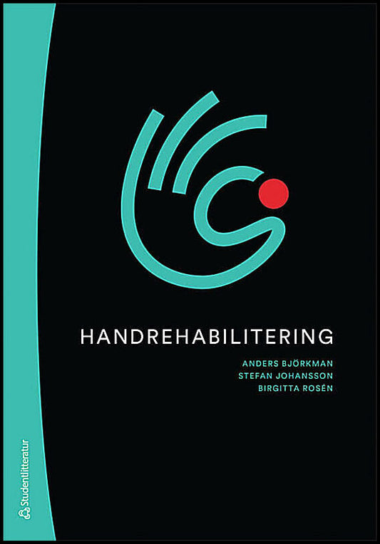 Björkman, Anders| Johansson, Stefan| Rosén, Birgitta| Carlsson, Ingela| Kristersson, Karin A. | Handrehabilitering