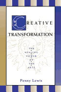 Penny Lewis | Creative Transformation : The Healing Power of the Arts