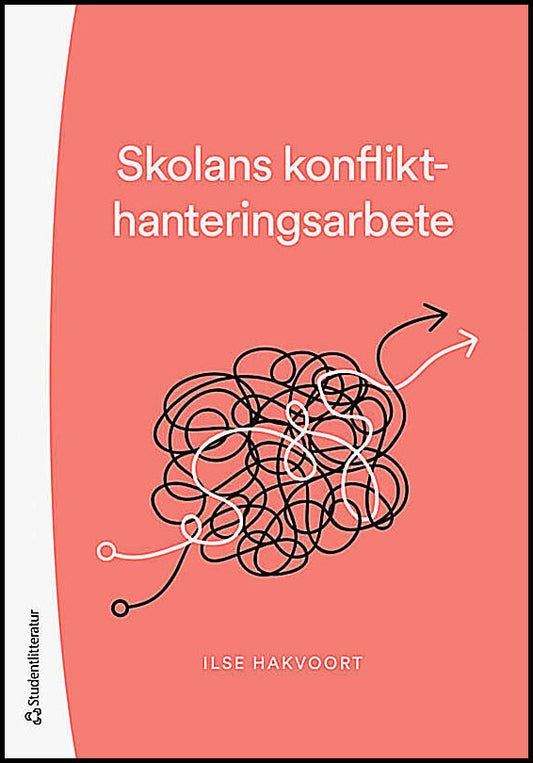 Hakvoort, Ilse | Skolans konflikthanteringsarbete