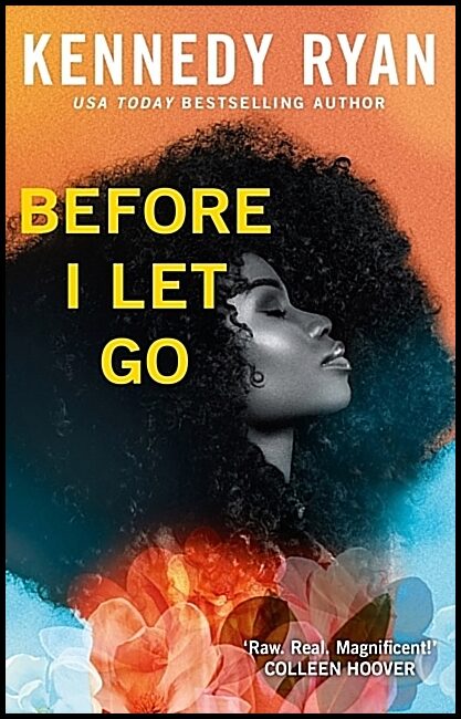 Ryan, Kennedy | Before I Let Go