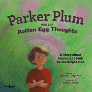 Billie PavicicIllustrated by Susan Gaber | Parker Plum And The Rotten Egg Thoughts