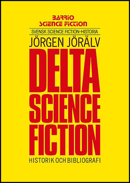 Jörälv, Jörgen | Delta science fiction. Historik och bibliografi